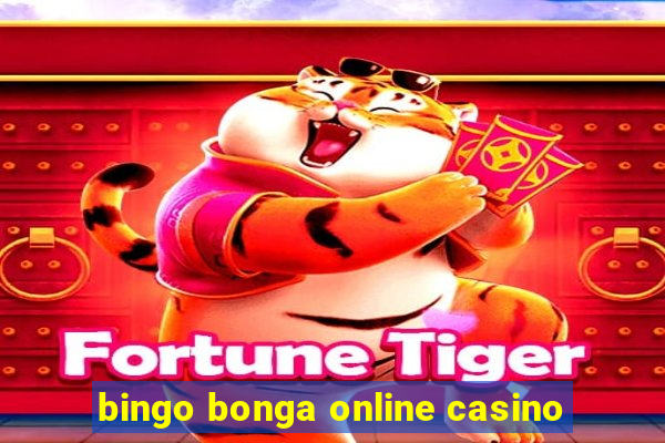 bingo bonga online casino