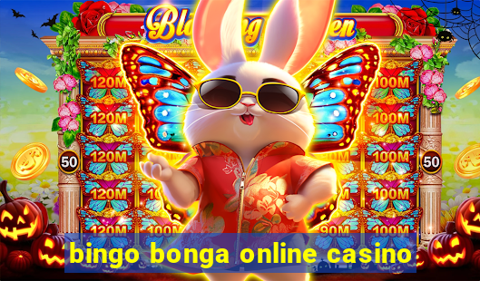 bingo bonga online casino