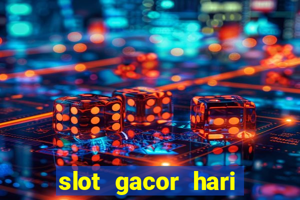 slot gacor hari ini maxwin