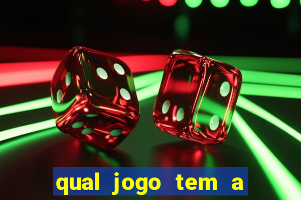 qual jogo tem a maior probabilidade de ganhar