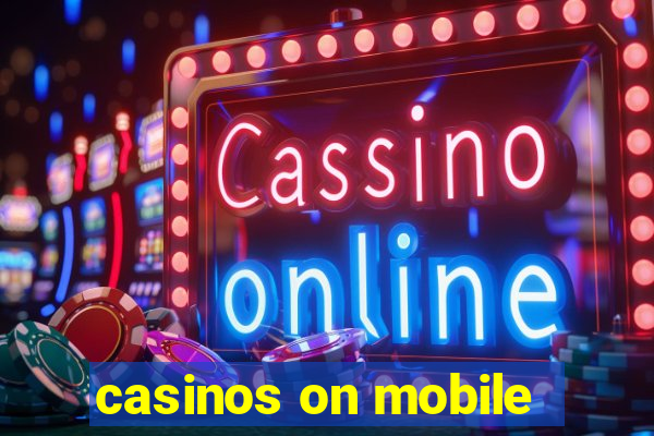 casinos on mobile