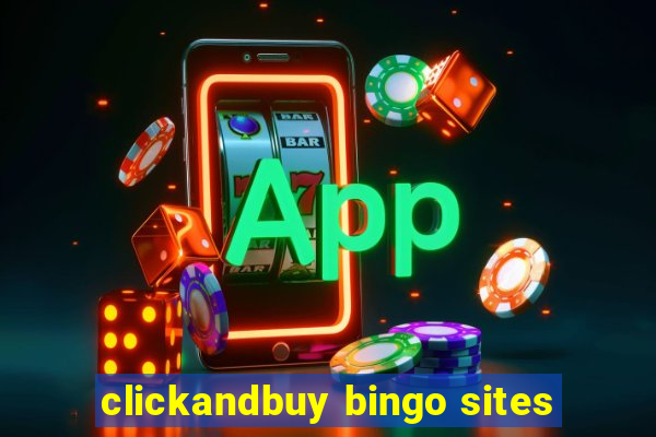 clickandbuy bingo sites