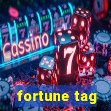 fortune tag