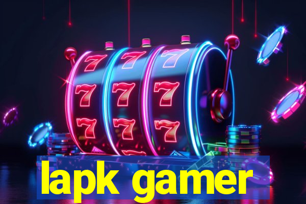 lapk gamer