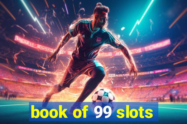 book of 99 slots