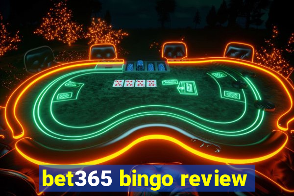 bet365 bingo review