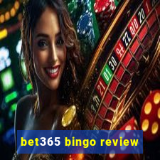 bet365 bingo review