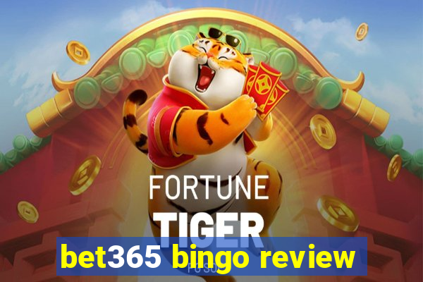 bet365 bingo review