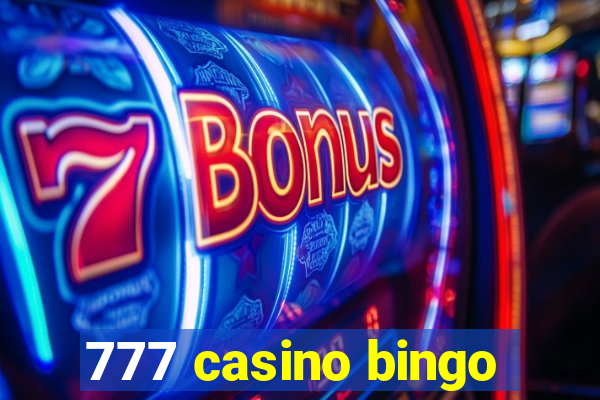 777 casino bingo