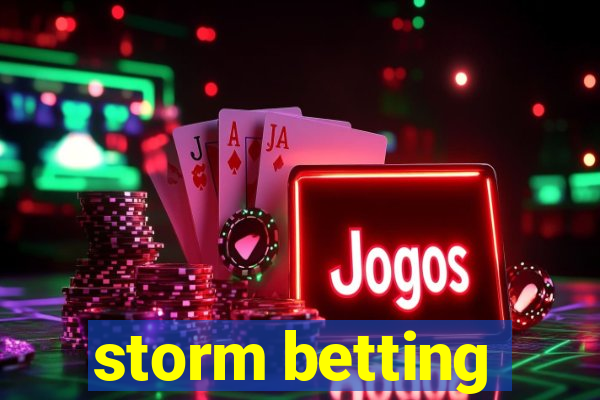 storm betting