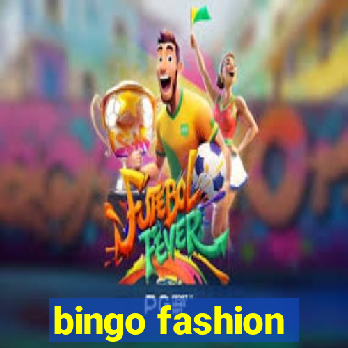 bingo fashion