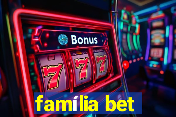 família bet