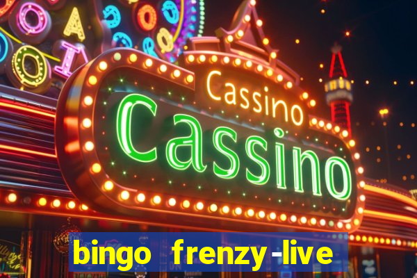 bingo frenzy-live bingo games