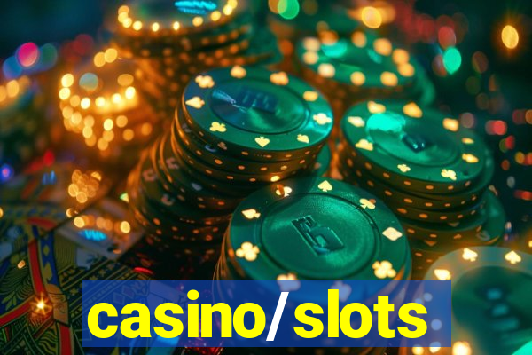 casino/slots