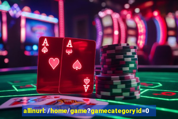 allinurl: /home/game?gamecategoryid=0