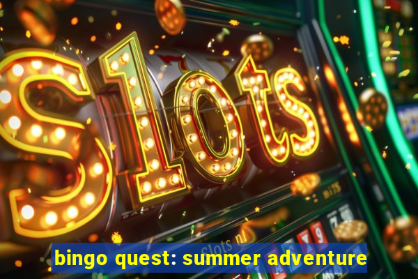 bingo quest: summer adventure