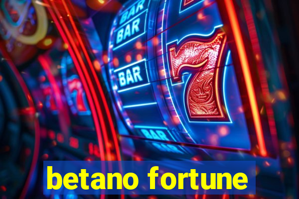 betano fortune