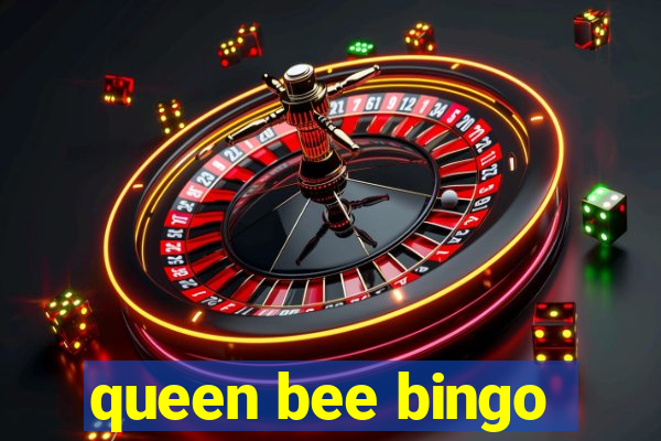 queen bee bingo