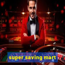 super saving mart