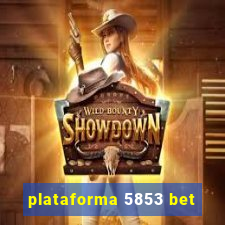 plataforma 5853 bet