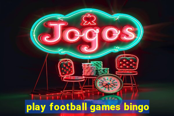 play football games bingo