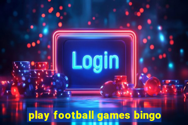 play football games bingo