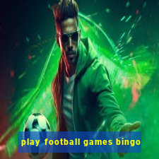 play football games bingo