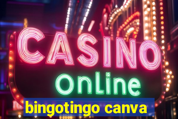 bingotingo canva