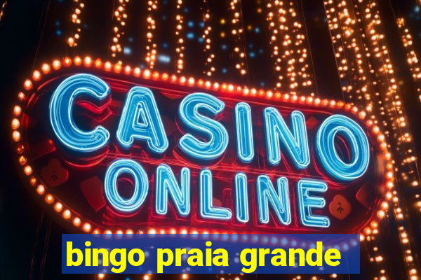 bingo praia grande