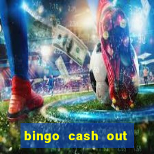 bingo cash out real money cash app