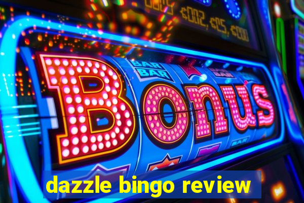 dazzle bingo review