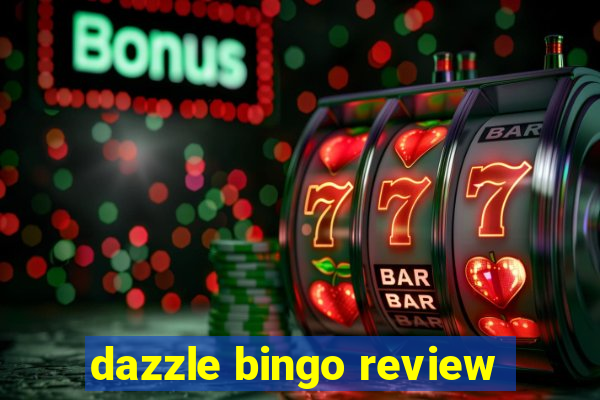 dazzle bingo review