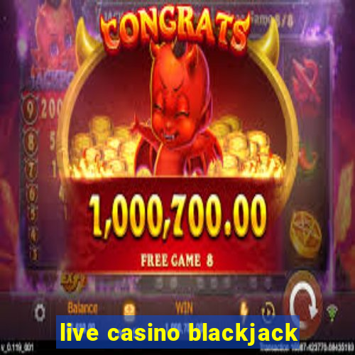 live casino blackjack