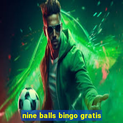 nine balls bingo gratis