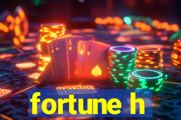 fortune h