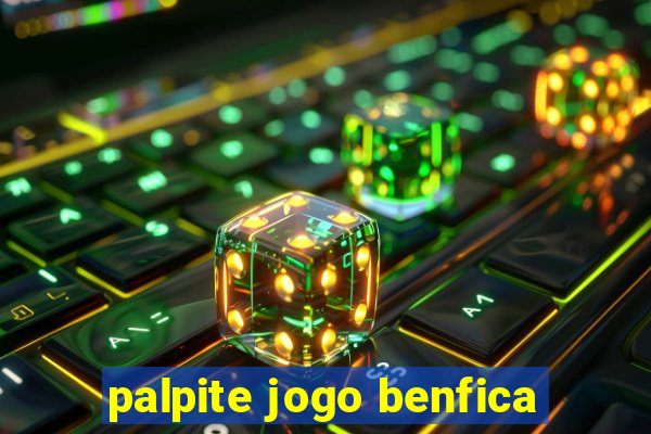 palpite jogo benfica