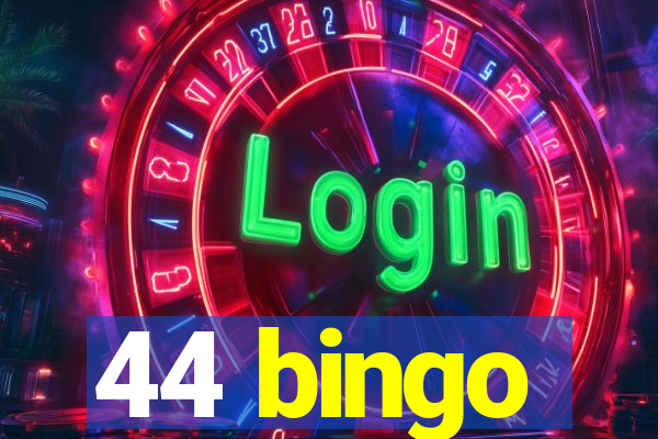 44 bingo