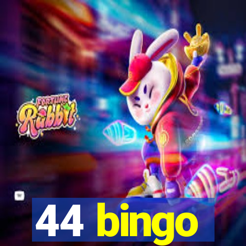 44 bingo