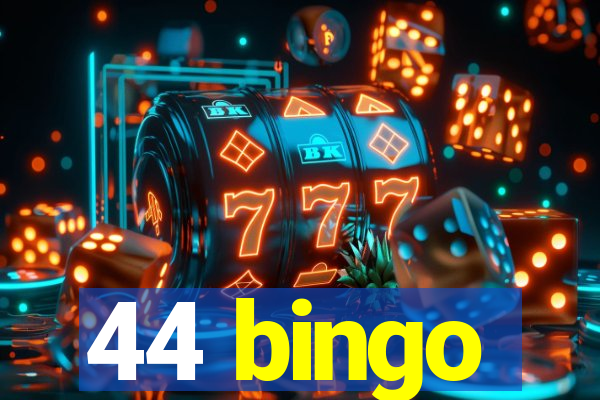 44 bingo