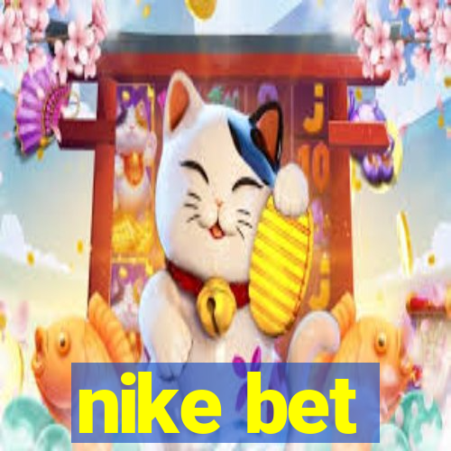 nike bet