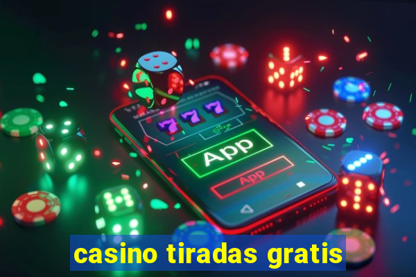 casino tiradas gratis