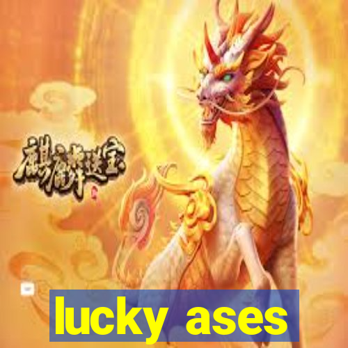 lucky ases