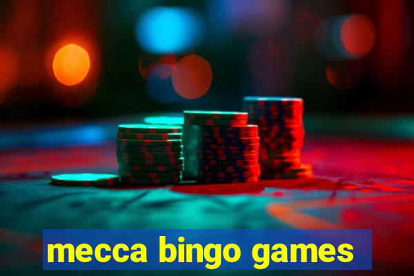 mecca bingo games