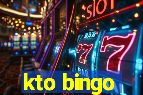 kto bingo