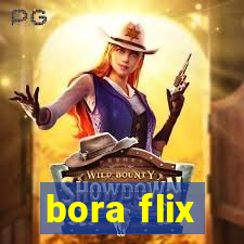 bora flix