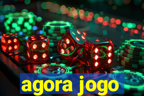 agora jogo