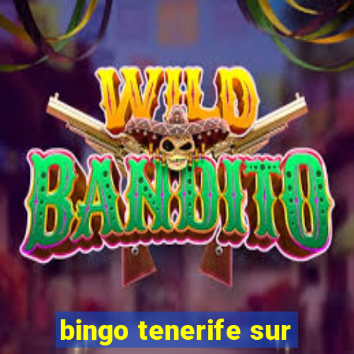 bingo tenerife sur