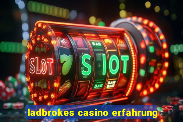 ladbrokes casino erfahrung