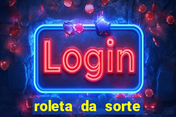 roleta da sorte luva bet