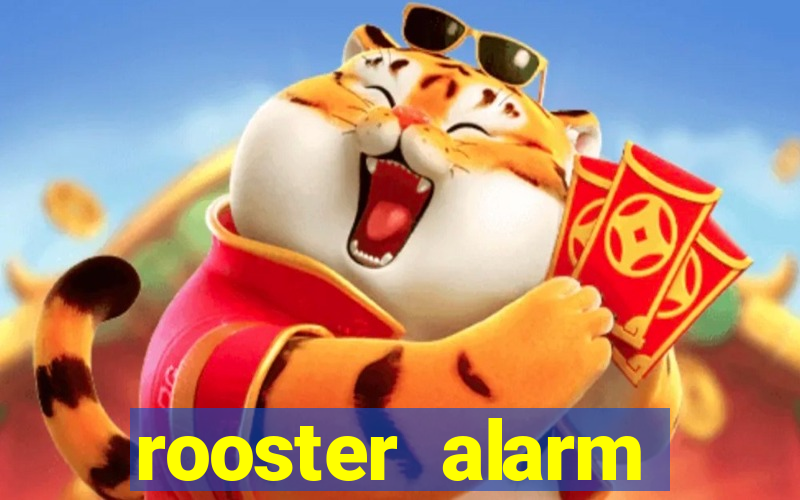 rooster alarm motorola download